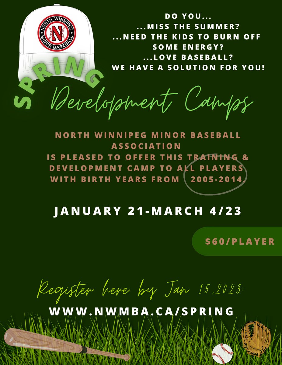 NWMBA 2023 Spring Training Camp
Players born between 2005-2014
Starting January 21
Register with North Winnipeg Minor Baseball Association 
NWMBA.com