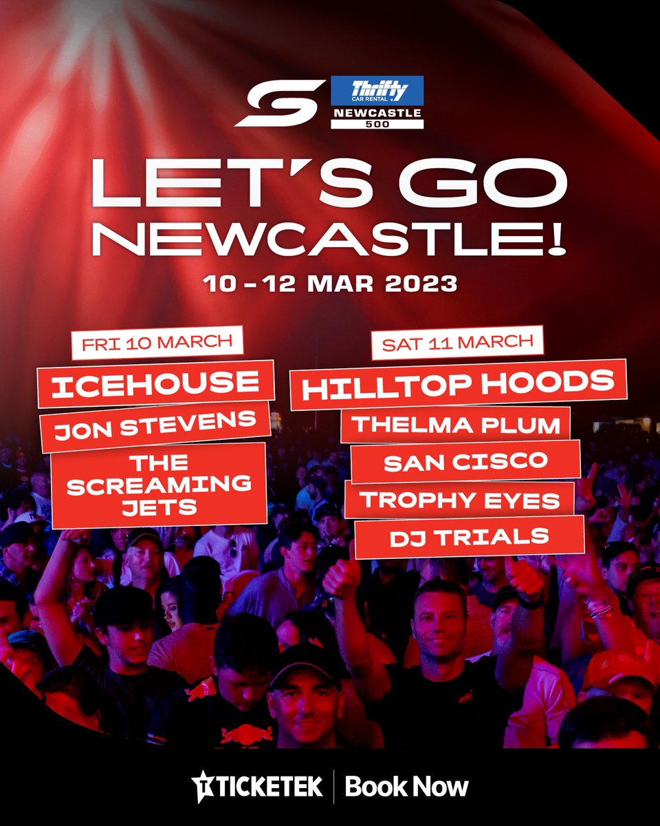 Supercars Thrifty Newcastle 500, 10 – 12 March | The biggest line-up yet – let’s go Newcastle! Concerts are included in your same-day event ticket. Book your tickets: bit.ly/3YFbv2j