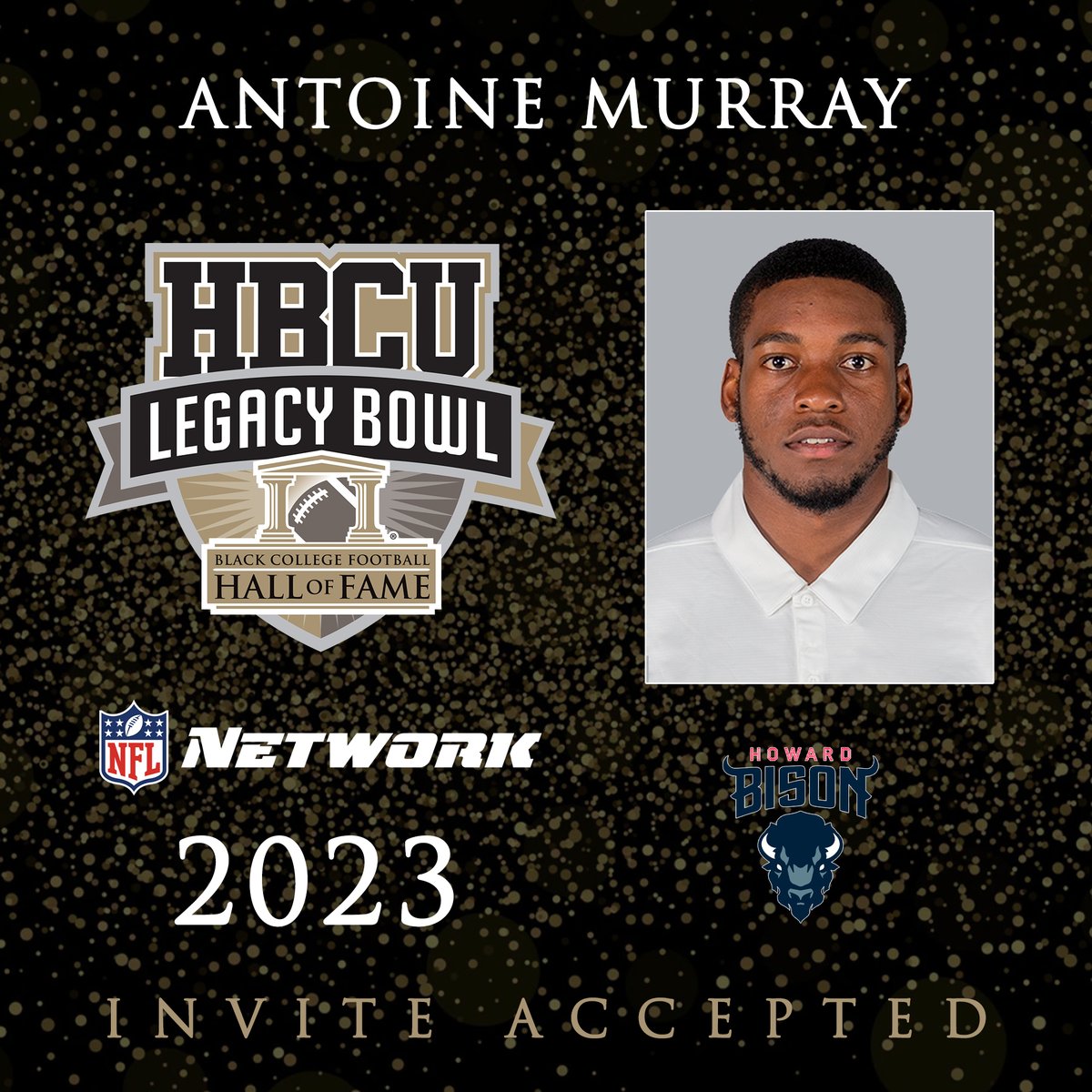 We are proud to announce that Howard University WR ANTOINE MURRAY (<a href="/Nikeboitj/">AM8</a>) has been selected for the 2023 HBCU Legacy Bowl! ✊🏿