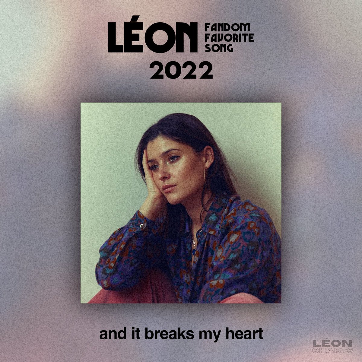 leoncharts's tweet photo. 🏆 TOURNAMENT — WINNER
“And It Breaks My Heart” has been crowned the 2022 Fan Favorite Song!
#LEONFanFaveSong https://t.co/xRmZAJXLel