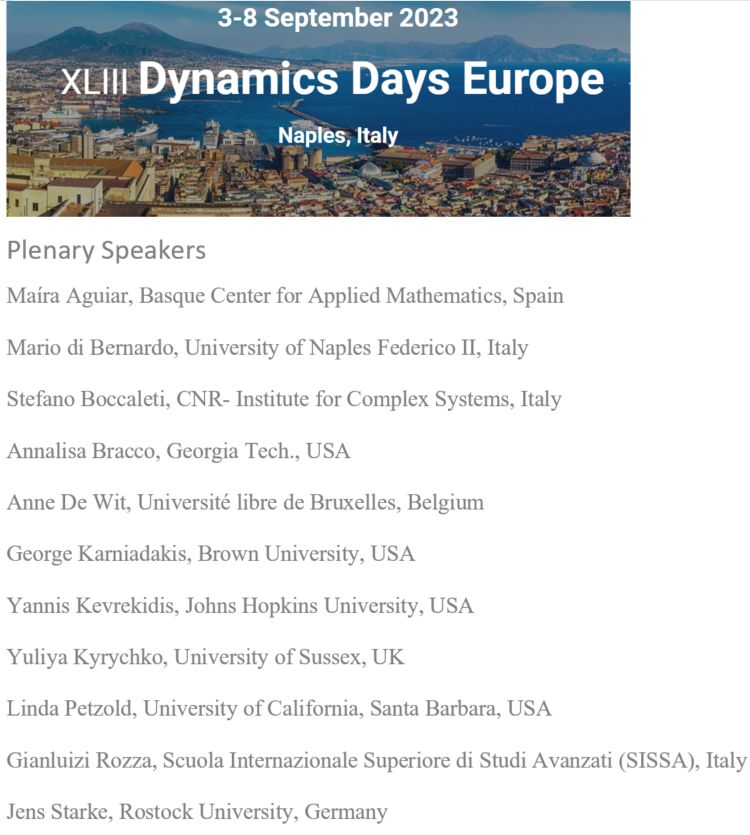 days_europe's tweet image. We are proud to introduce the 2023 #DynamicsDaysEurope 
@days_europe #DDEU23 conference (dynamicsdays.org)
that will be held in Naples, Italy, 03-08 September at the School of Advanced Studies. For more info visit the web-site of the conference sites.google.com/view/dynamicsd…