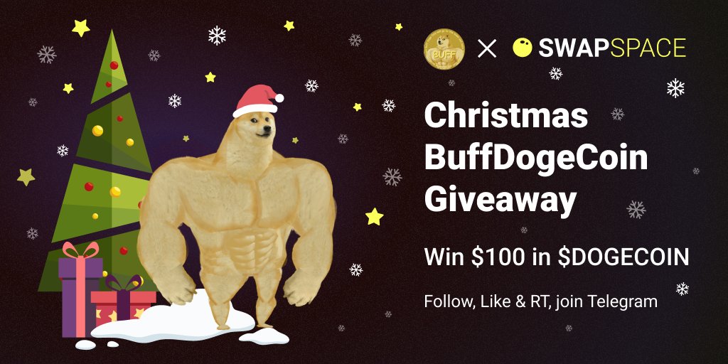 SwapSpaceCo's tweet photo. 🎄Christmas Giveaway 🎁

Together with #BuffDogeCoin we start a holiday raffle 🤗
Win $100 in $DOGECOIN 🔥

❤️Like and retweet this
⭐️Follow @SwapSpaceCo &amp; @buffdogetrading 
✅Join TG https://t.co/7fzHWifBw0

On 26.12 one lucky winner will receive a holiday present 🎁 https://t.co/rMdUBp2gD8