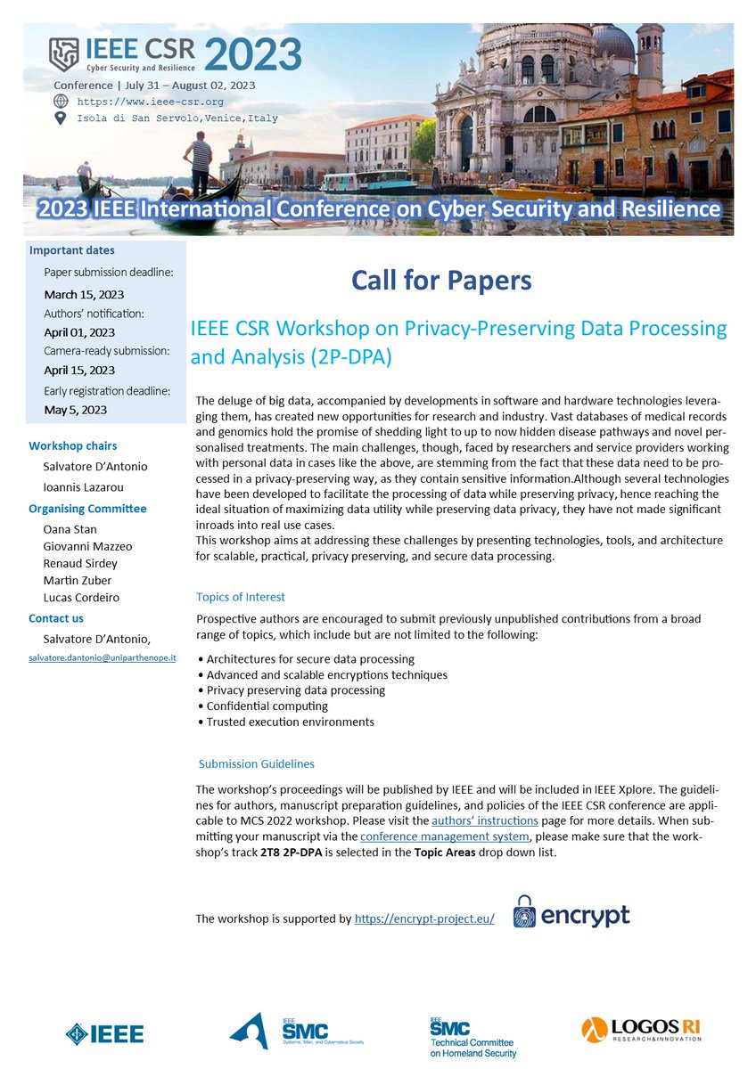 In the context of IEEE Cyber Security &amp; Resilience International Conference 2023, We are pleased to introduce the CFP of 2023 IEEE Workshop on Privacy-Preserving Data Processing and Analysis (2P-DPA)

Website: lnkd.in/dFkVgZrD

 #cybersecurity #privacy #dataprocessing
