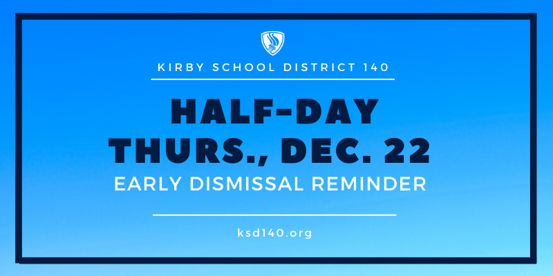 Just a reminder ... Thursday, December 22, is a Half-Day.  Elementary schools will be dismissed at 11:10 am and middle schools will be dismissed at 12 noon.