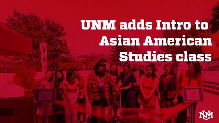 unmnewsroom's tweet photo. UNM adds Intro to Asian American Studies class to Spring 2023 catalog https://t.co/OWHEo0CcCI https://t.co/uWkHvBGMCx