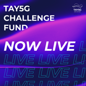 Find out more about the fund or discuss with experts at our online drop-in sessions in December and January starting with December 22nd 2 pm - 3 pm. Grab the link to join our online drop-in sessions here: bit.ly/Tay5GChallenge.