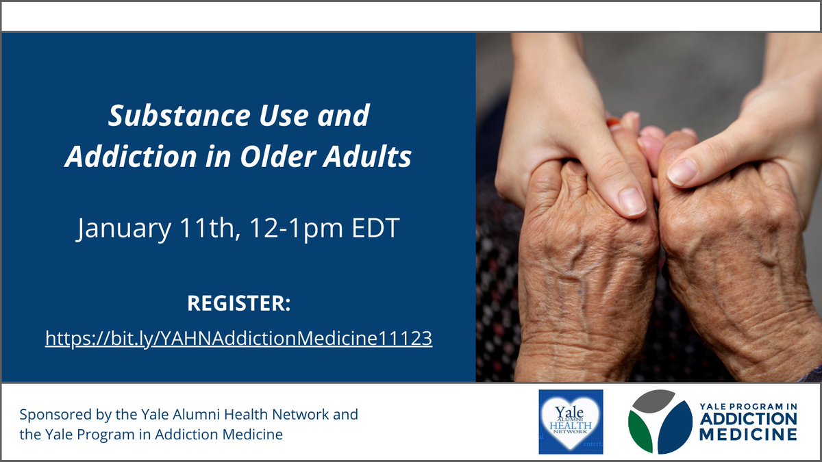 (3/5) On January 11th 12-1pm EDT, we'll be hosting a webinar in partnership with <a href="/YaleHealthSIG/">YALE ALUMNI HEALTH NETWORK (YAHN)</a> on substance use * addiction in older adulthood. Join us alongside Drs. <a href="/jtetrault17/">jeanette tetrault</a>, <a href="/sung_minhee/">Minhee Sung, MD</a>, Richard Marottolli, Louis Trevisan, &amp; Barry Wu. 

Register @ bit.ly/YAHNAddictionM…