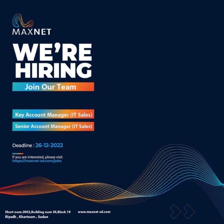 MAXNET_Sudan's tweet photo. Join our team !!!
Key Account Manager (IT Sales)
Senior Account Manger(IT Sales)
Apply NOW https://t.co/ZzE6yYQxYj
Closing date: 26/12/2022
Please Apply Via Website Only
#MAXNET_Jobs
#Careers
#Sudan_Jobs
#MAXNET
#Sudan
#ICT
#MAXNET_TodayandTomorrow https://t.co/wqTy4CkbaX