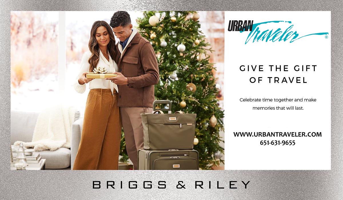 Give the gift or travel this holiday season! 

URBAN Traveler 

“Minnesota’s Leading Luggage and Gift 
Specialty Retailer Since 1986” 

#URBANTraveler #ChooseRoseville
