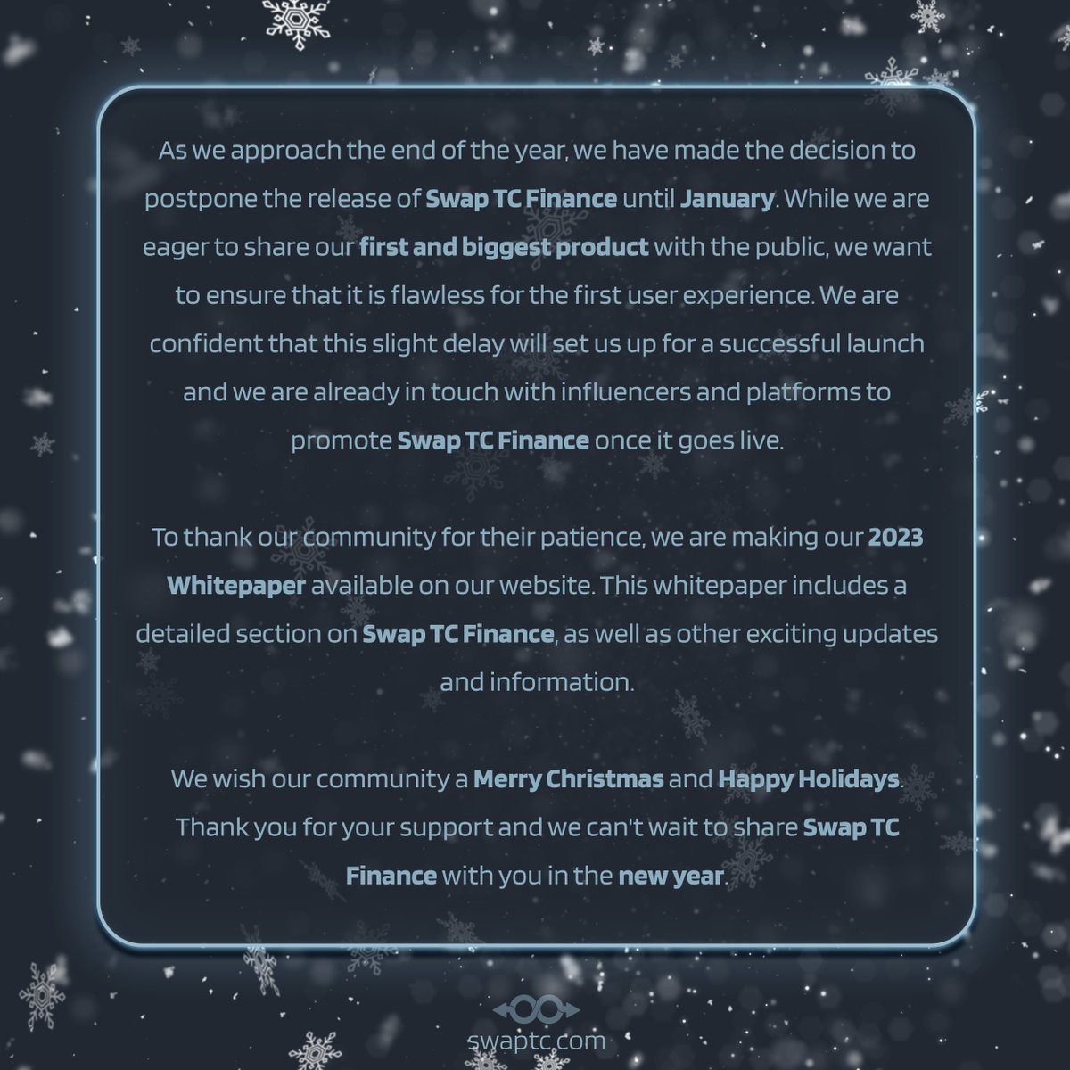 SwapTC's tweet image. Hello, members of the Swap TC community! We wanted to provide an update on the status of Swap TC Finance and any other relevant information.

We wish you all a Merry Christmas and Happy Holidays!

Whitepaper 2023: swaptc.com/whitepaper
#SwapTC #Crypto #BSC