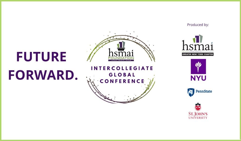 Save the date for the HSMAI Foundation Virtual Intercollegiate Global Conference:  Feb 6-10, 2023. This is event is produced by our HSMAI Greater New York Chapter and for hospitality students and faculty!
Get your tickets now at the early-bird rate: ivvy.com/event/7S8MPR