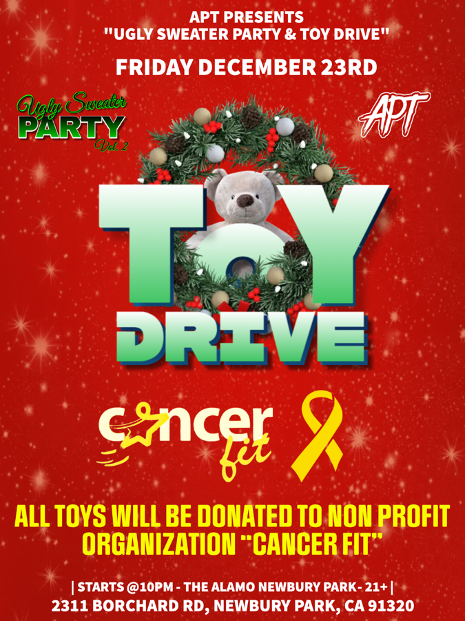 theofficialapt's tweet photo. This Friday 12/23 we are throwing an Ugly Sweater party and also hosting a TOY DRIVE for the non profit organization CancerFit! At the Alamo in Newbury Park. Starts at 10PM and free entry with a toy! ALL TOYS will be dropped off to children in hospital on Christmas morning❤️ https://t.co/iDz6QUzRZH