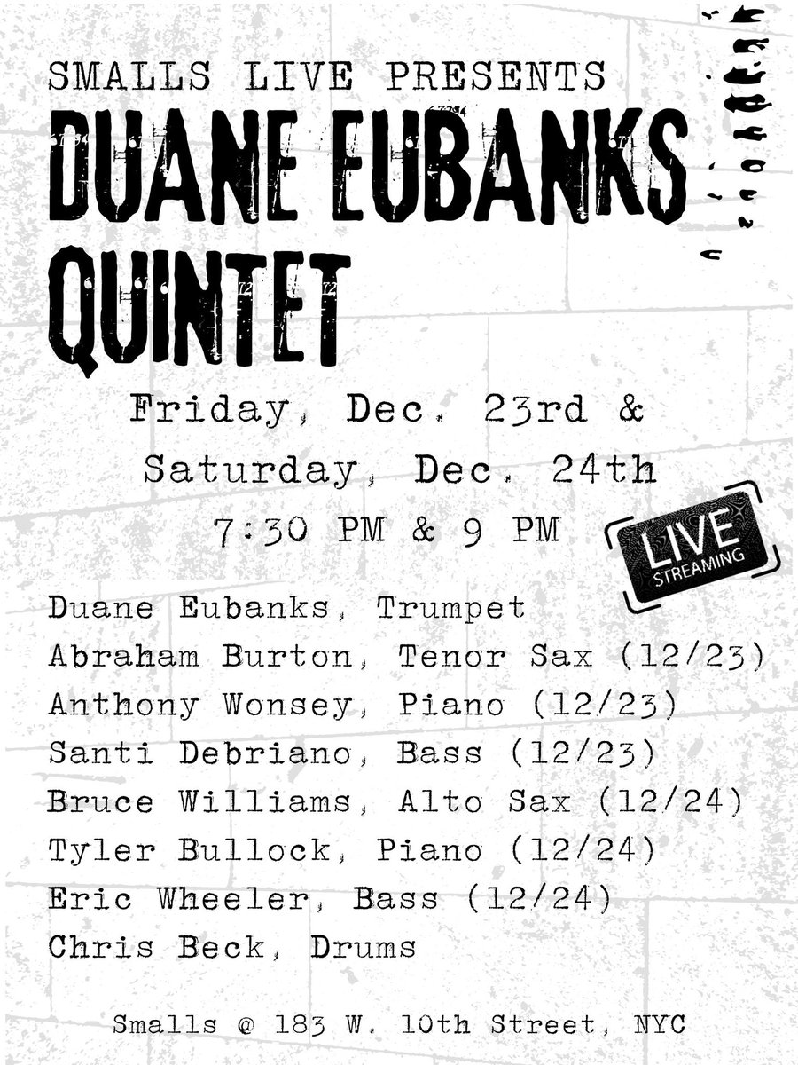 Come celebrate #Christmas weekend with <a href="/DuaneEubanks/">Duane Eubanks</a> Quintet at <a href="/SmallsJazzClub/">SmallsLIVE</a> 

12/23 &amp; 12/24
7:30 PM &amp; 9 PM

Live streaming at smallslive.com 

#jazz #livejazz #music #livemusic #nyc #nycjazz