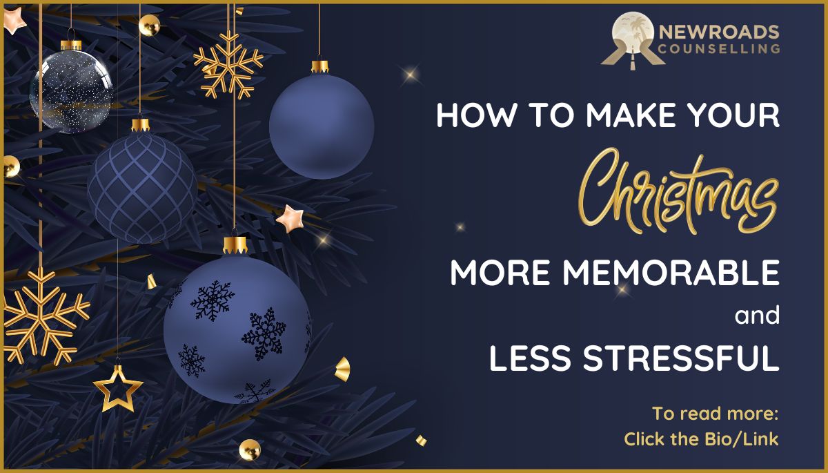 NewroadsAu's tweet image. #BetterRelationshipTips #HOW TO #MAKE YOUR #CHRISTMAS MORE 3MEMORABLE AND #LESS #STRESSFUL . #meaningful #joyful #peace #LOVE newroadscounselling.com.au/how-to-make-yo…