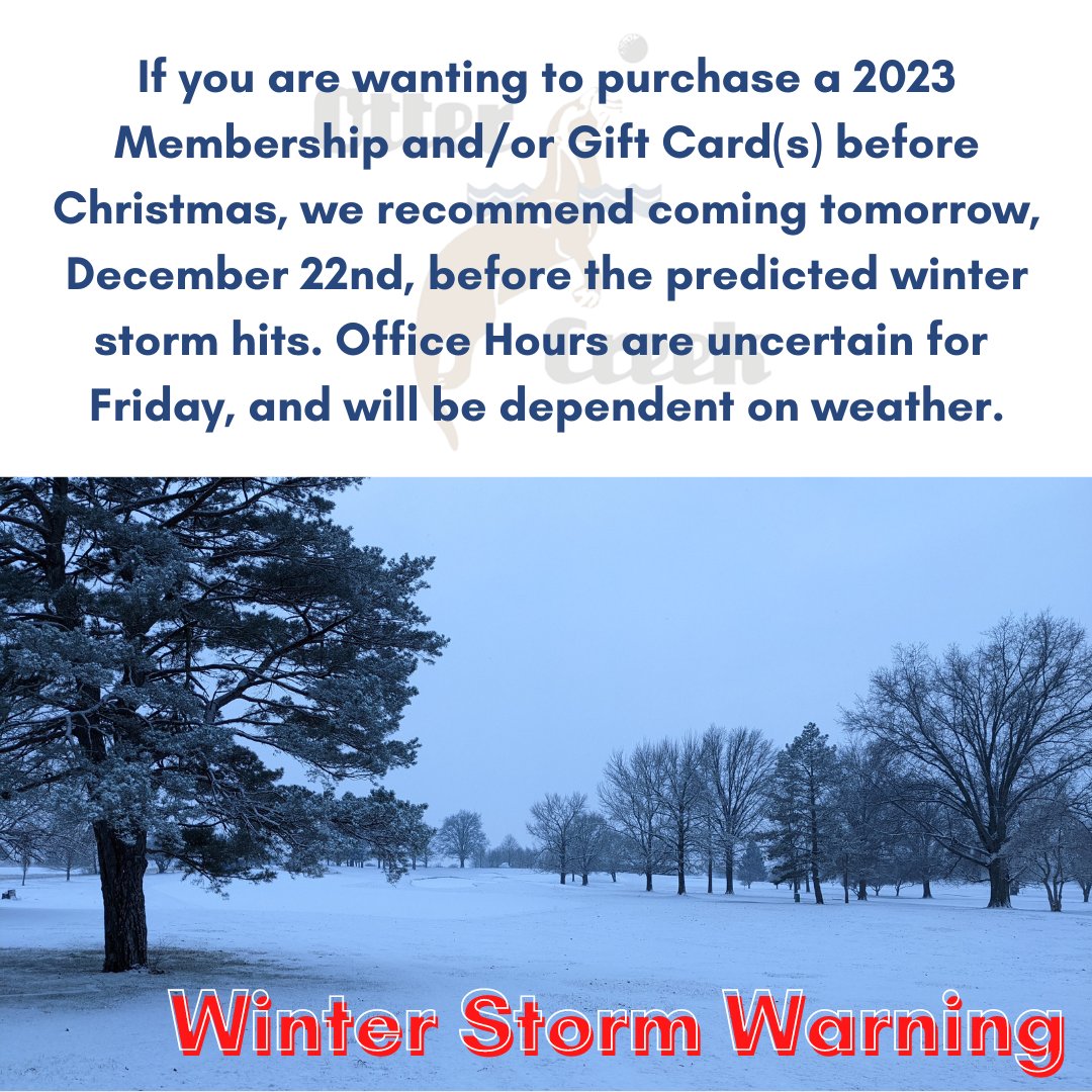 Last chance to purchase 2023 Membership (w/ payment plan)! With the Winter Storm Warning, we recommend coming out tomorrow, Dec. 22nd, to purchase gift cards and/or enroll in a 2023 Membership. Office hours are 10AM-4PM. Friday's Hours are uncertain, &amp; will depend on the weather.