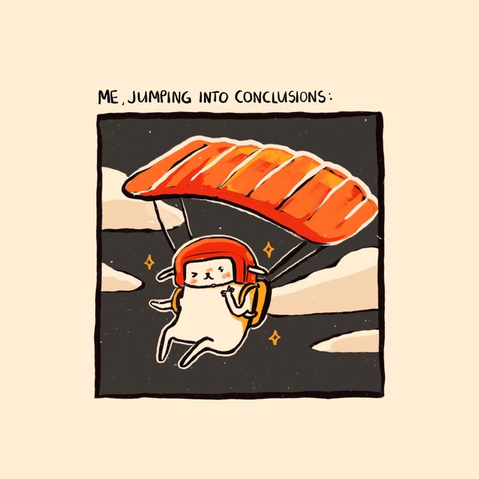 An illustration of a dog-like animal parachuting with a text saying "Me, jumping into conclusions"