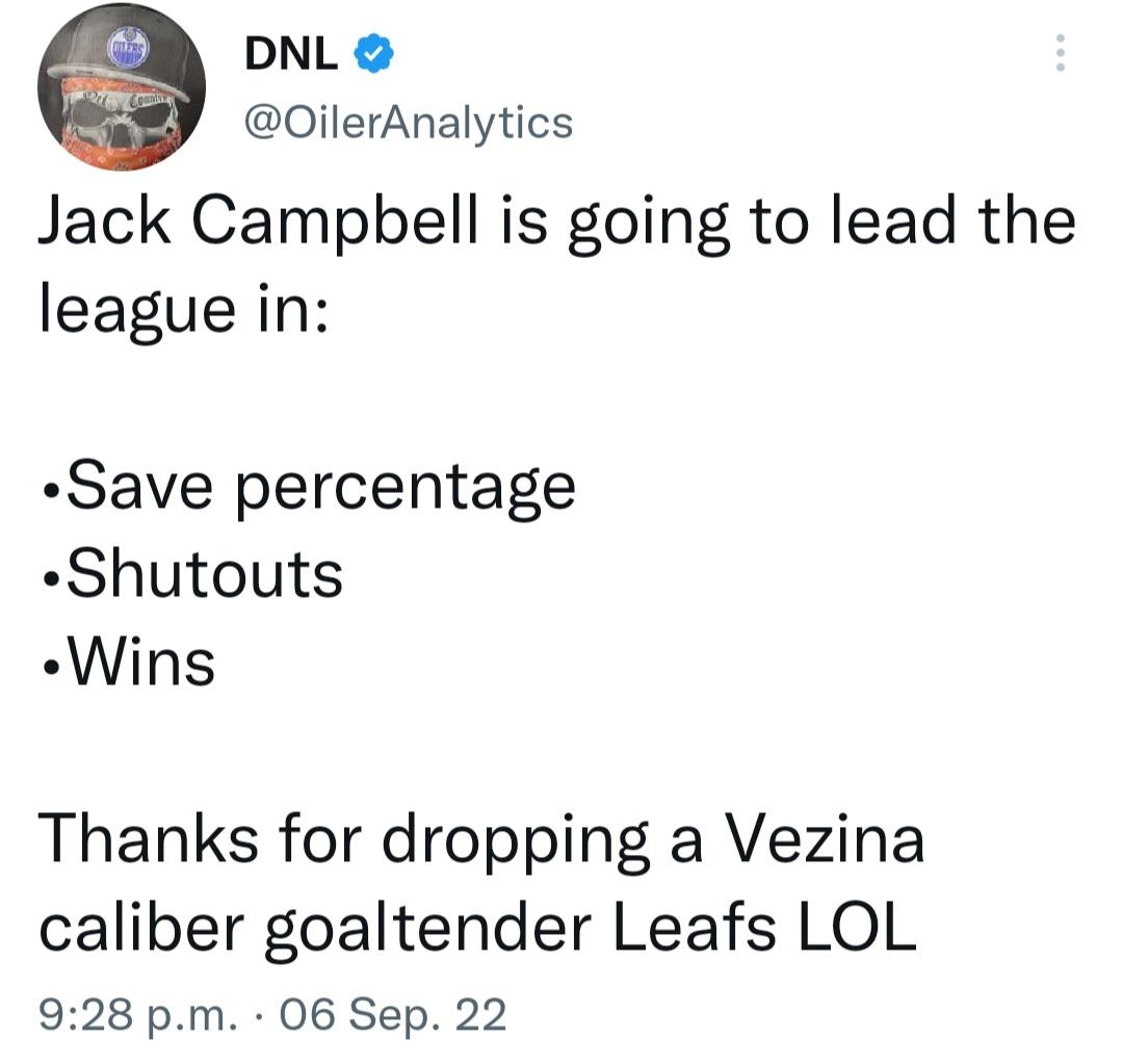 CMotaPyette's tweet photo. @OilerAnalytics Brought to you by the same mind who claimed Jack Campbell would be a Vezina candidate this season. 🤡 https://t.co/w7LWMDpwjh