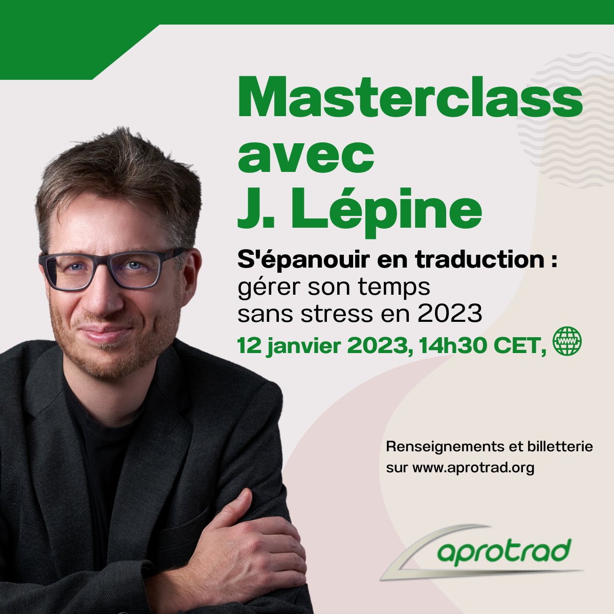 Aprotrad (@aprotrad) on Twitter photo En 2023, Aprotrad organise sa première masterclass !
« S’épanouir en traduction : gérer son temps sans stress en 2023 » avec <a href="/JoachimLepine/">Joachim Lépine</a>, ce sera le 12 janvier 2023 de 14h30 à 16h, heure de Paris (CET).
Plus d'infos : aprotrad.org/premiere-maste… En 2023, Aprotrad organise sa première masterclass !
« S’épanouir en traduction : gérer son temps sans stress en 2023 » avec <a href="/JoachimLepine/">Joachim Lépine</a>, ce sera le 12 janvier 2023 de 14h30 à 16h, heure de Paris (CET).
Plus d'infos : aprotrad.org/premiere-maste…