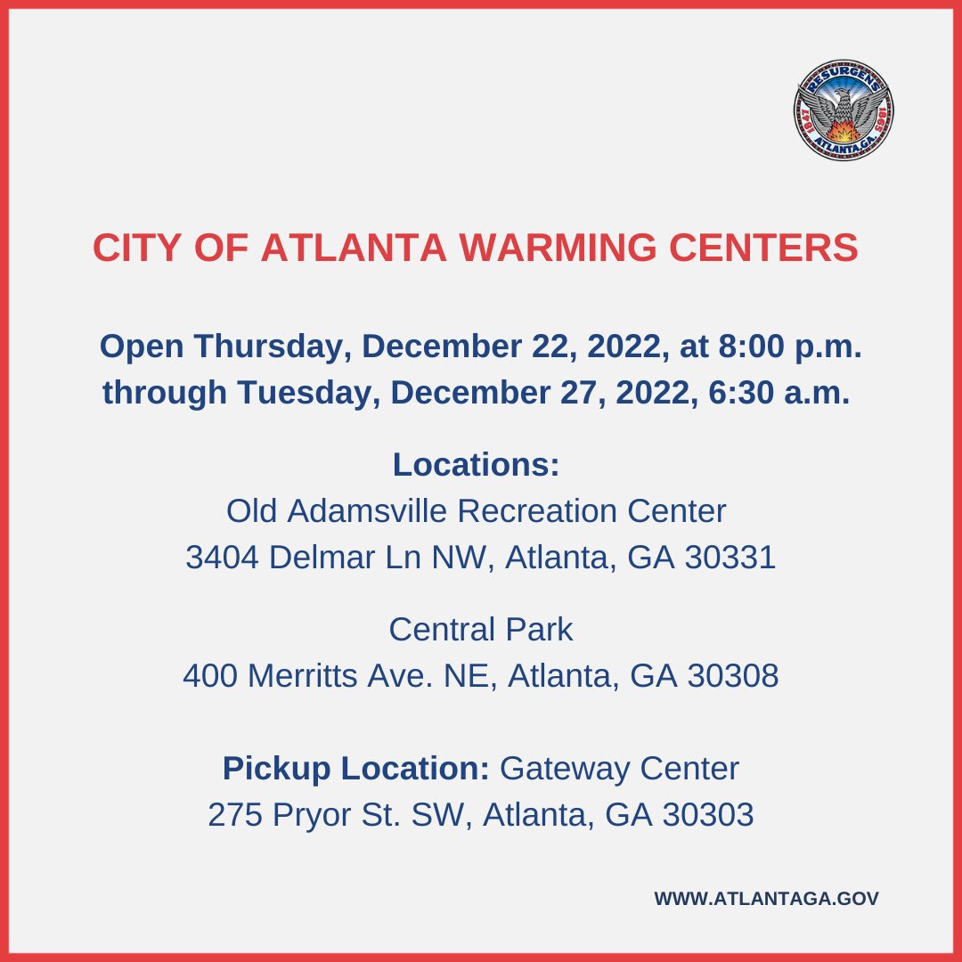 Two emergency warming centers will open Thursday, Dec. 22 at 8:00 pm, and remain open through Tuesday, Dec. 27 at 6:30 am:
📍Old Adamsville Recreation Center (3404 Delmar Ln NW, Atlanta, GA 30331)
📍Central Park (400 Merritts Ave. NE, Atlanta, GA 30308)
bit.ly/3G84Ark
