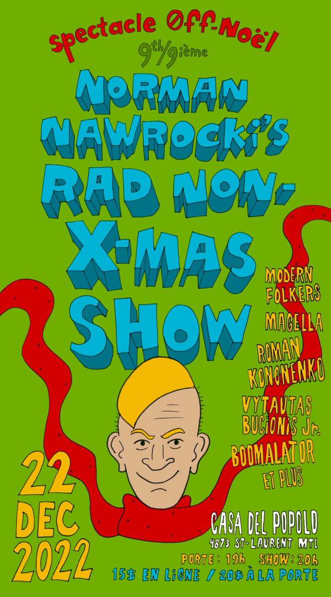 NormanNawrocki's tweet photo. Tomorrow night, 22.12.22, my annual Non-Xmas Music Show! 6 fantastic acts! Fun! Casa del Popolo, 8pm. #Montreal
#Montrealmusic
#Montrealevent
#Gigs
#Livemusic
#Liveconcert
#Montrealartists
#Casadelpopolo
#Montrealshow
#Musicians
#Mtlconcert
#Mtlartist
#Mtlnightlife
#Mtlevent https://t.co/oSXrIBGKvJ