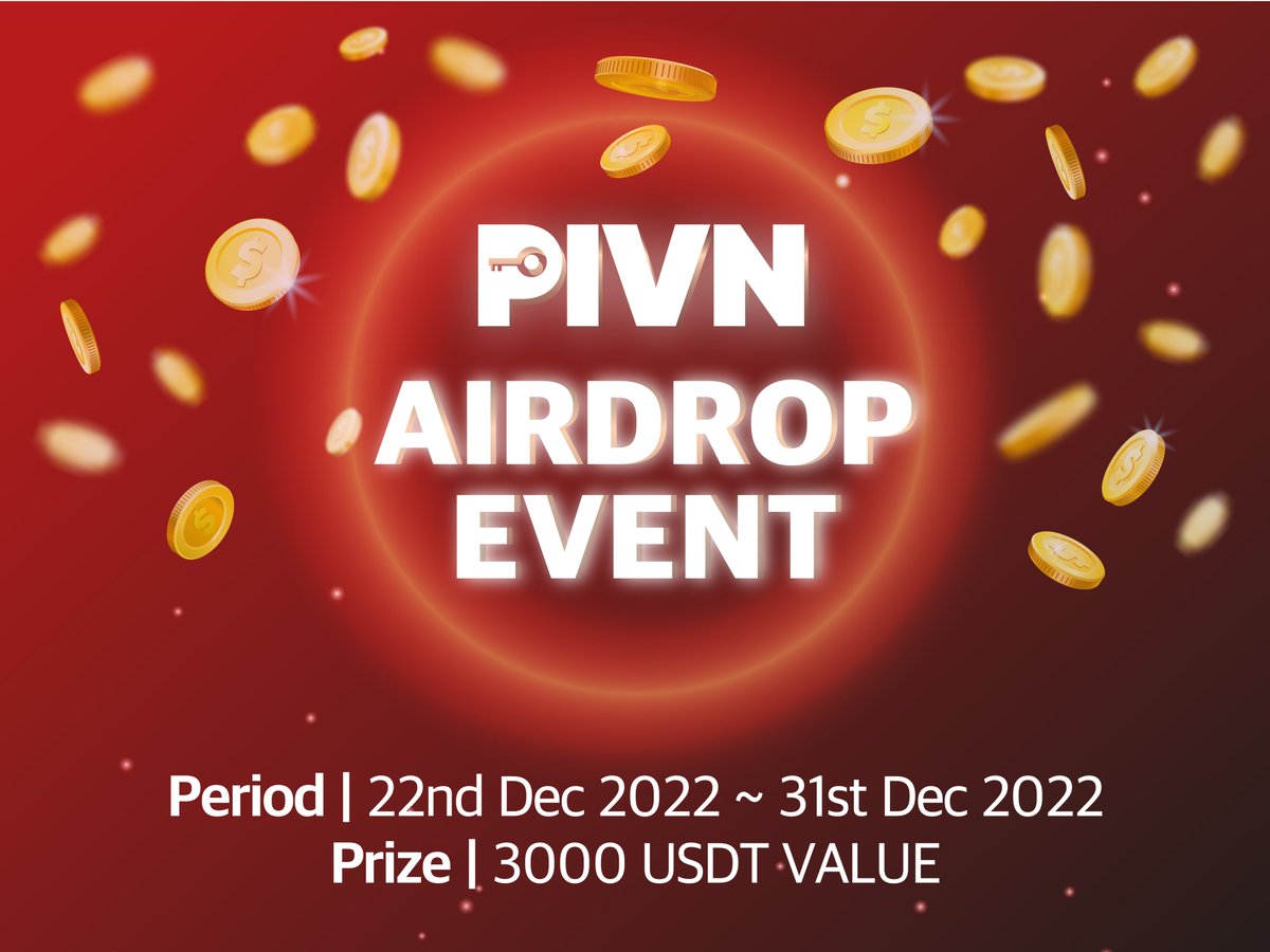 🎉 PIVN AIRDROP EVENT 🎉

🗓Period : Dec 22nd.2022 ~ Dec 31st.2022 (UTC)
🎁Reward : $PIVN

🏆Winner
4 USDT VALUE $PIVN x 250

💌 First come participants
1 USDT VALUE $PIVN x 1,000
🙌Winner Announcement : Jan 2nd.2023

Participation
gleam.io/DapuO/pivn-air…

#airdrop #event #pivn