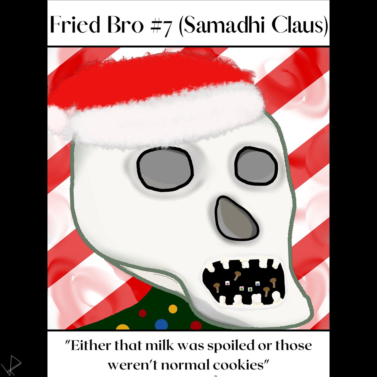 Ascending to the #Stacks blockchain for Christmas 2022: 

Fried Bro #7 (Samadhi Claus)

"Either that milk was spoiled or those weren't normal cookies"

Reserve: 42 $STX
Auction length: 288 blocks (48hrs)
Available on <a href="/trygamma/">Gamma.io</a>