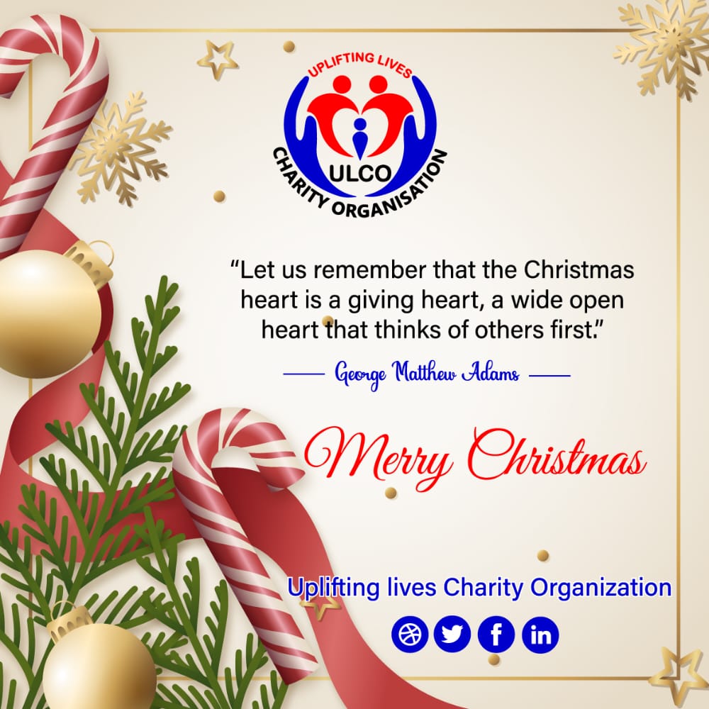 Uplifting Lives Charity Organization management and staff wishes all their supporters, friends and well wishes a Marry Xmass and happy new year for their continued commitment towards our Organization. May God bless you all and protect you abundantly .