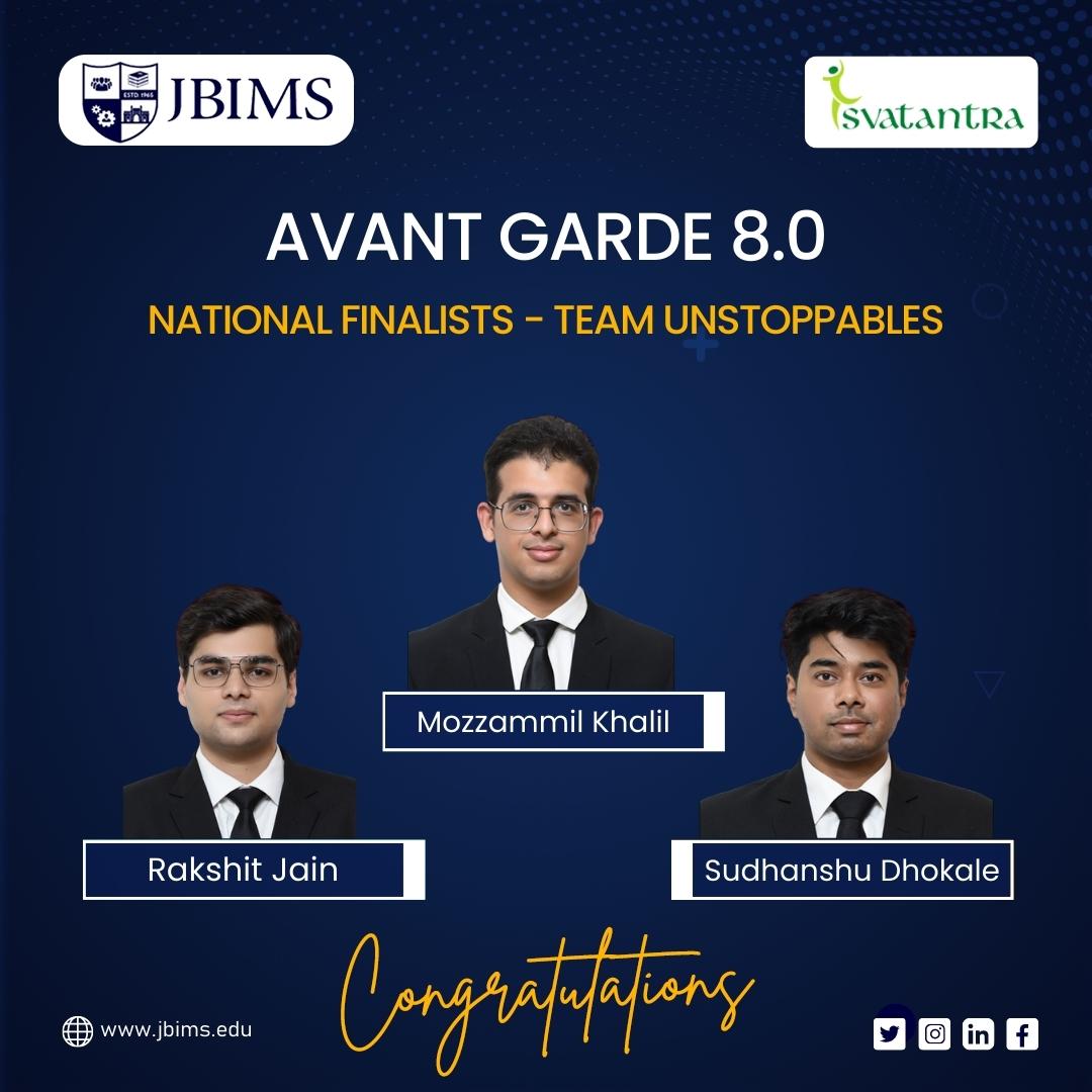 We are delighted to announce that Mozzammil Khalil, Rakshit Jain, and Sudhanshu Dhokale (Team Unstoppables) from the 2023 Batch of JBIMS have emerged as National Finalists in Avant Garde 8.0.

#JBIMS #corporate #COMPETITION #management #Finalist