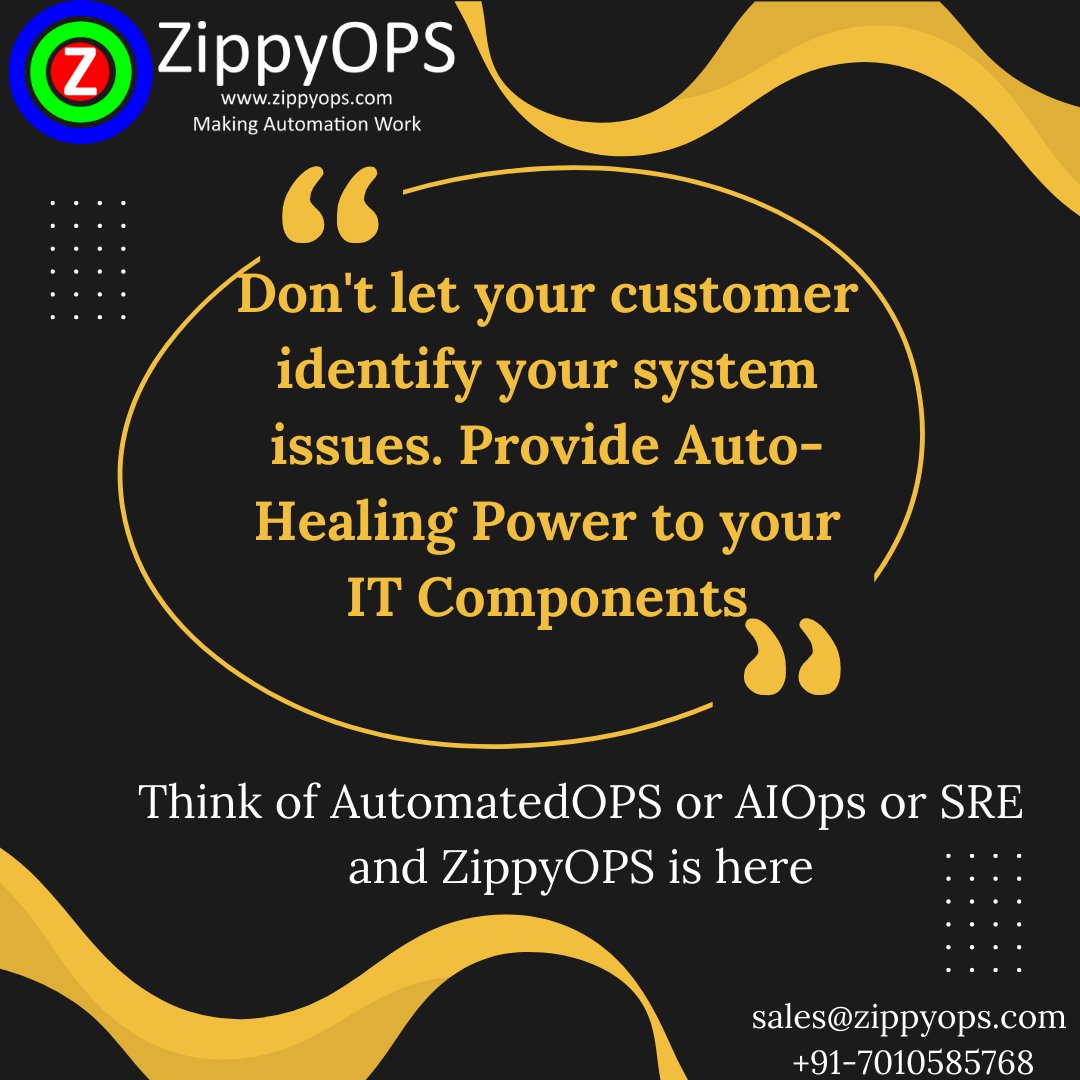 ZippyOps's tweet image. Don&apos;t let your customer identify your system issues. Provide Auto-Healing Power to your IT Components.

For more information: zippyops.com/aiops

#ZippyOPS #MakingAutomation #Linux #AIOps #AutomateOps