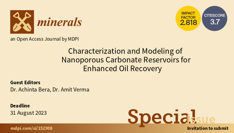 Minerals_MDPI's tweet photo. 📢New #Special_Issue "Characterization and Modeling of #Nanoporous #Carbonate_Reservoirs for #Enhanced_Oil_Recovery" is now #open_for_submissions!
#mdpi #OpenAccess #minerals @MDPIEnvironment @MDPIEngineering
👉Find more at: https://t.co/GBod9rEPb5 https://t.co/foc0bLtokW