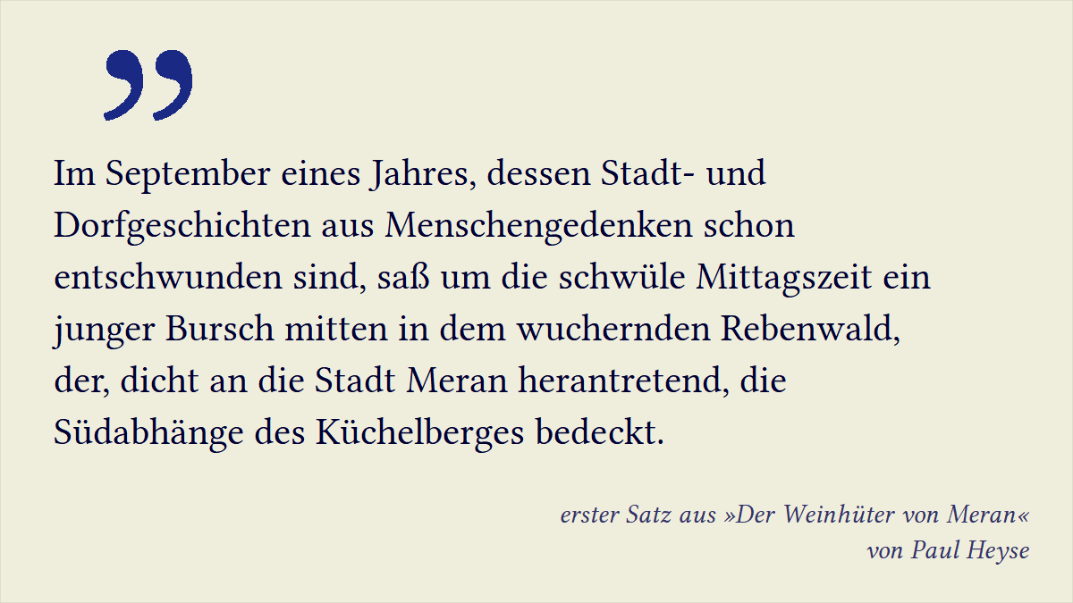 satzomat's tweet photo. #ErsterSatz aus der #Novelle »Der Weinhüter von Meran« von Paul #Heyse https://t.co/C32lhbzH9e (#Zitat Ausgabe 1910) https://t.co/fbHa19KfWL