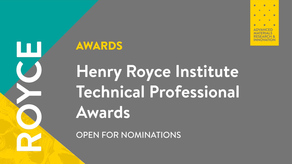 RoyceInstitute's tweet photo. The Henry Royce Institute Technical Professional Awards are open for nominations! 
The new awards celebrate the contribution of Technical Professionals to the success of #advancedmaterials research
Find out more &amp; submit your nominations! https://t.co/dHrWvABKPy https://t.co/Zk8gIik27M