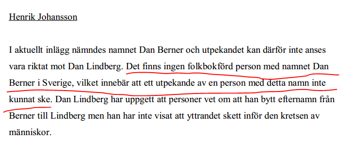 Detsamma gäller Henrik Johansson på Envägen 3 i Knutsbo utanför Avesta (postnummer 774 92). 

Detta innebär att ett hembesök av en person med detta namn inte kunnat ske. Finns ingen sådan folkbokförd där.
