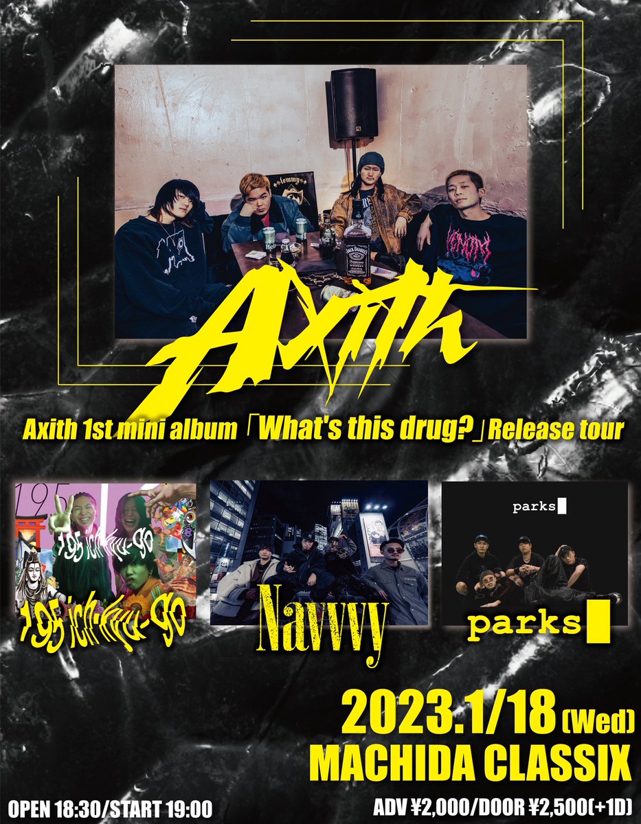 Navvvy_official's tweet photo. 【LIVE解禁】🎍💥
2023/1/18
@町田CLASSIX
Axith 1st Mini Album
「What's this drug?」Release tour
▫︎ACT
Axith
Navvvy
195
PARKS
ADV¥2000/DOOR¥2500
OPEN 18:30/START 19:00
久しぶりの町田😈😈😈
チケット2000円!!
取り置き待ってます✌️✌️✌️
#拡散
#Axith
#Navvvy
#新年2発目🌅 https://t.co/PvA1eS3ix2