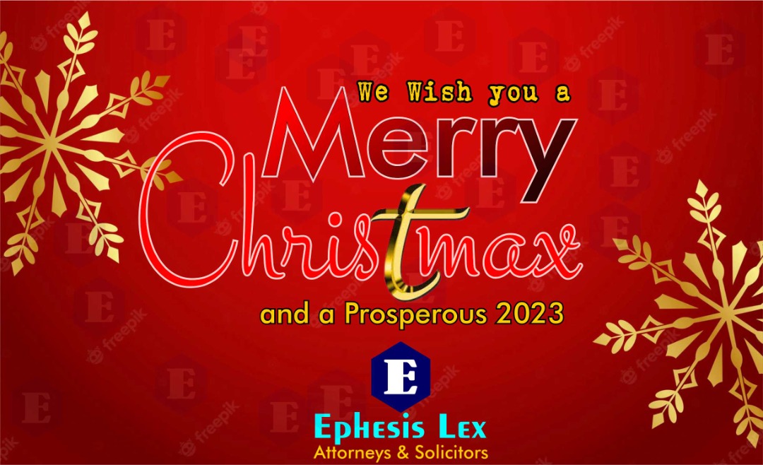 What a year 2022 has turned out for legal practice! We <a href="/EphesisL/">Ephesis Lex</a> are thankful for the confidence you reposed and continue to repose in our practice. 
Here's to say thank you, Merry Christmas and prosperous New Year to all our clients!