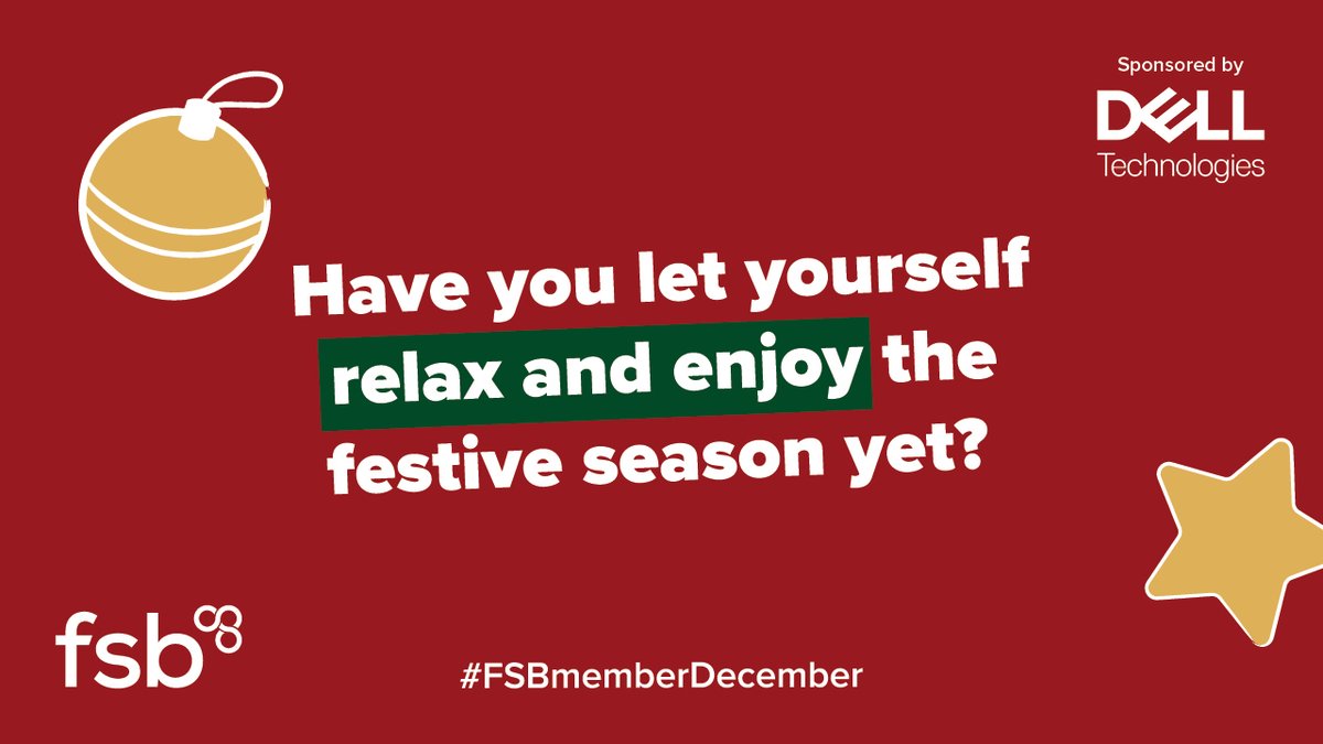 This time of year means different things to all of us. For #FSBmemberDecember day 16, sponsored by @DellUK, let us know in the comments👇 whether you have started to relax and enjoy the festive season yet. 💻🎁🎄 There's still time to register: bit.ly/FSBmemberDecem…