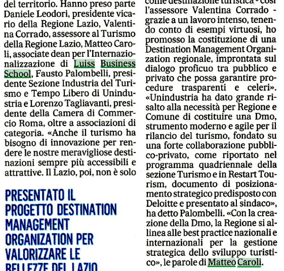Dotare la <a href="/RegioneLazio/">Regione Lazio</a> di una struttura di gestione strategica del #turismo: è la Destination Management Organization, nata dall'iniziativa dell'Assessorato al Turismo della Regione Lazio e realizzata da #LuissBusiness. Oggi su <a href="/ilmessaggeroit/">Il Messaggero</a>
