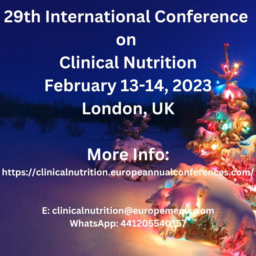 2018_Food's tweet photo. Wishing you a Very Happy Merry #Christmas and like to invite you for the #Conference #Clinical #Nutrition 2023 in #London, #UK during February 13-14, 2023
More Details: https://t.co/NY1XCzKzLH
#nutrionists #nutritionconferences #nutritionmeetings https://t.co/sHGpL6xIiE