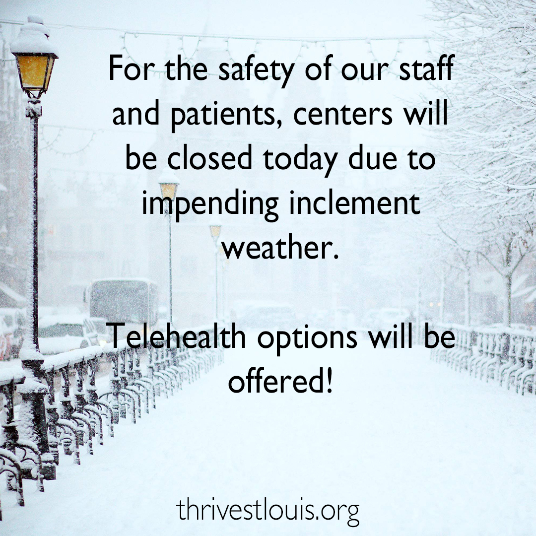 ThriveStLouis's tweet photo. For the safety of our staff and patients, centers will be closed today due to impending inclement weather. ❄️
Telehealth options will be offered!
Call our helpline at 314-773-4626 or chat with us online! 📱
Stay safe and warm! 💕 https://t.co/ps5Vhi0fqZ