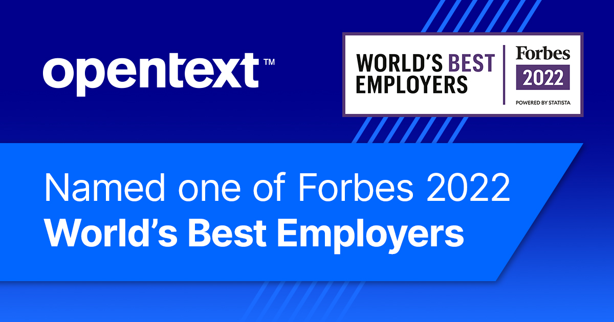 OpenText was named one of the World's Best Employers by Forbes for the second year in a row!