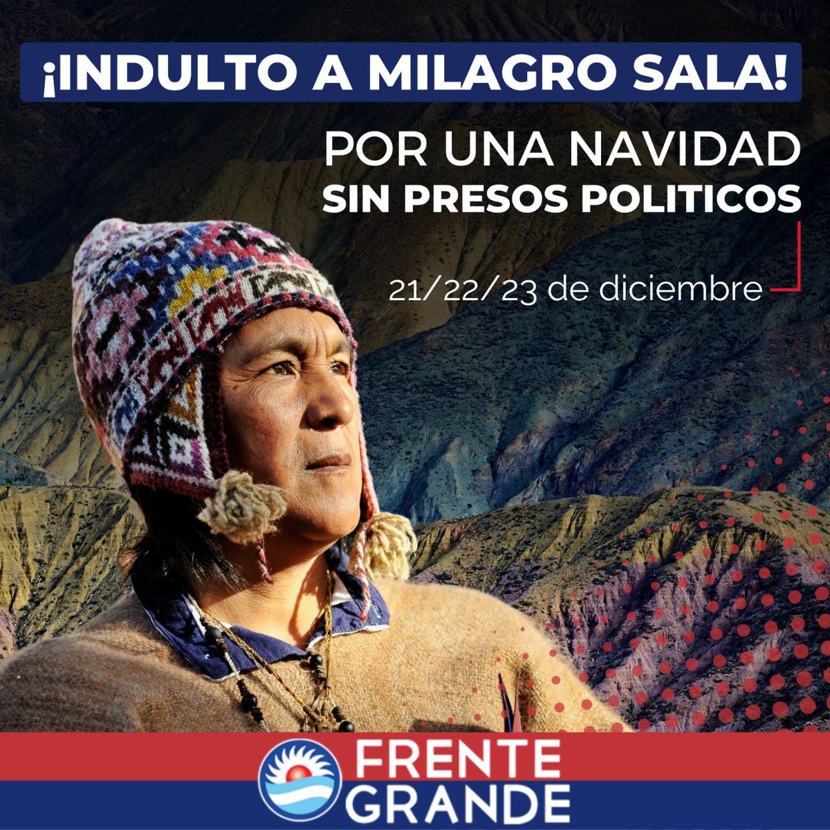 FGNacional's tweet photo. ¡Indulto ya a Milagro Sala!

Desde el Frente Grande Nacional le exigimos al Presidente de la Nación @alferdezok que tome la decisión de indultar a Milagro Sala para que celebremos una navidad sin presas y presos políticos. https://t.co/qE1FFc0eyE