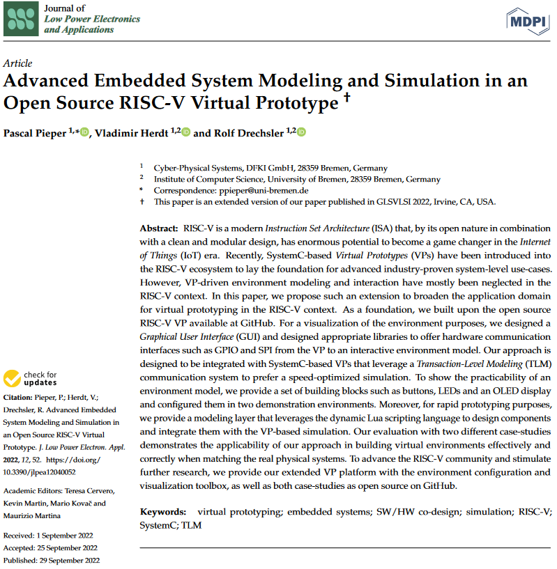 Rolf_Drechsler's tweet photo. Our article published in #Journal of #LowPower Electronics and Applications on "Advanced Embedded System Modeling and Simulation in an #OpenSource RISC-V #VirtualPrototype" is available #online as #OpenAccess https://t.co/ZPMTOpXqvB #JLPEA @MDPIOpenAccess @agra_uni_bremen @risc_v https://t.co/vI6p59xmkL