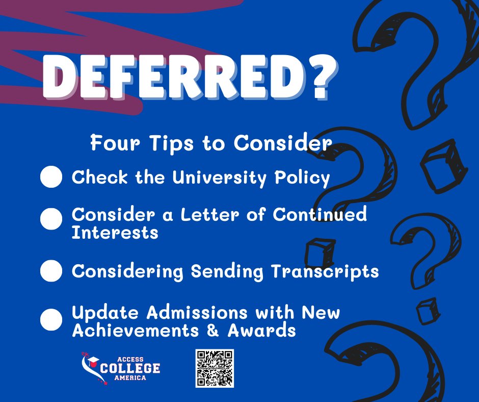 Being deferred doesn't mean you're rejected. You "might" get a 2nd review &amp; scrubbed against all those that applied during regular decision. #AccessCollegeAmerica #PrepareApplyAchieve #CollegeConsultant #CollegeAdmissions #College #HigherEducation #ParentTips