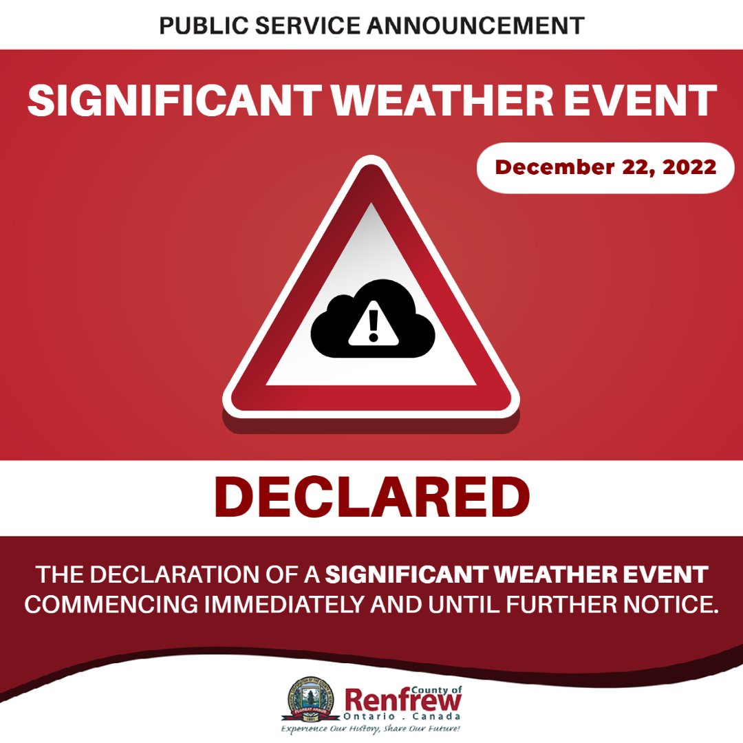 Please be aware that the County of Renfrew has declared a Significant Weather Event that will impact travel and services throughout the municipality. This declaration was made pursuant to the Ontario Regulation 239/02, Minimum Maintenance Standards for Municipal Highways.