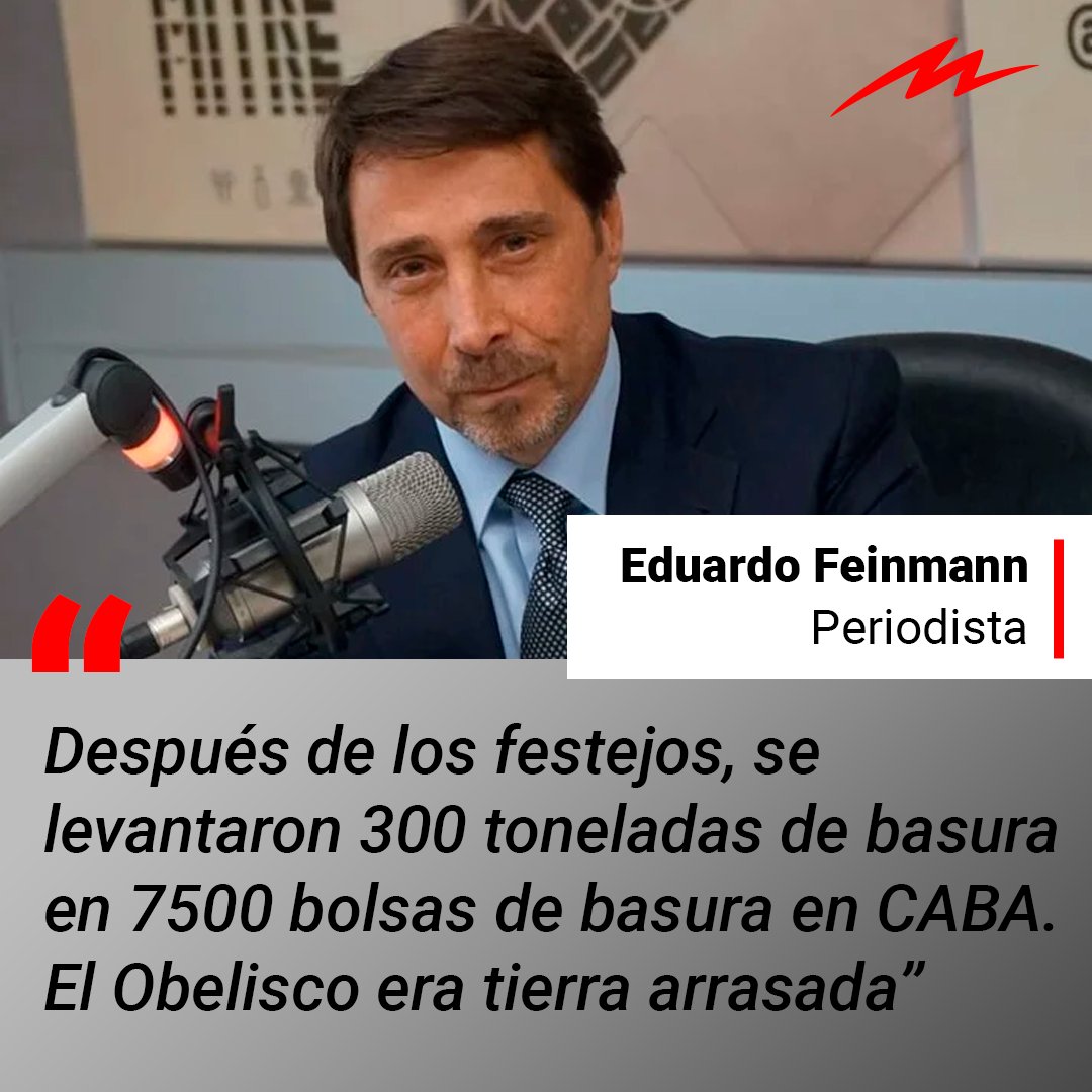 📢 <a href="/edufeiok/">Eduardo Feinmann</a> en Radio Mitre: "Después de los festejos, se levantaron 300 toneladas de basura en 7500 bolsas de basura en CABA. El Obelisco era tierra arrasada”.