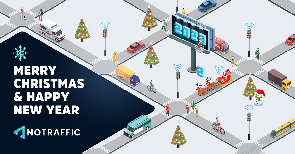 <a href="/NoTraffic_/">NoTraffic - IoT Platform for Urban Mobility</a> would like to wish all our partners, customers, employees, and their families a very Merry Christmas and Happy New Year!🚦🚀