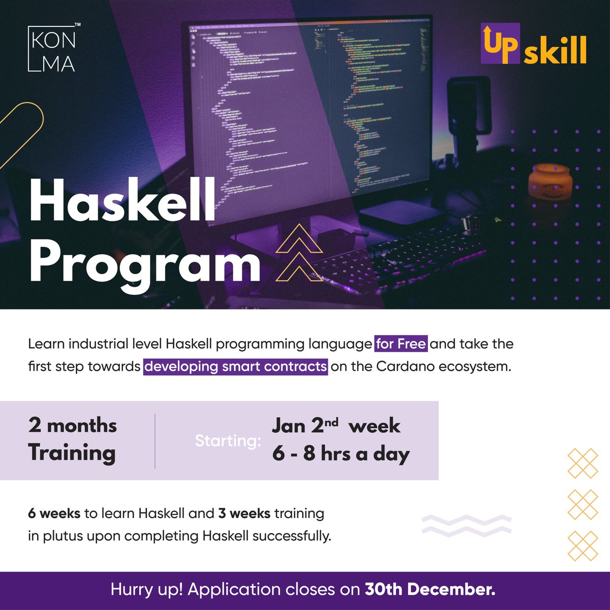 (1/3) JUST 9 DAYS LEFT!! Do not miss this opportunity!!

My fellow community members, we have exciting news from Konma Upskill. Our Haskell program is ready to go live again.

#Konma #Konmadao #Konmaflair #KonmaUpskill  #education #onlineclasses #freecourse #upskilling #haskell