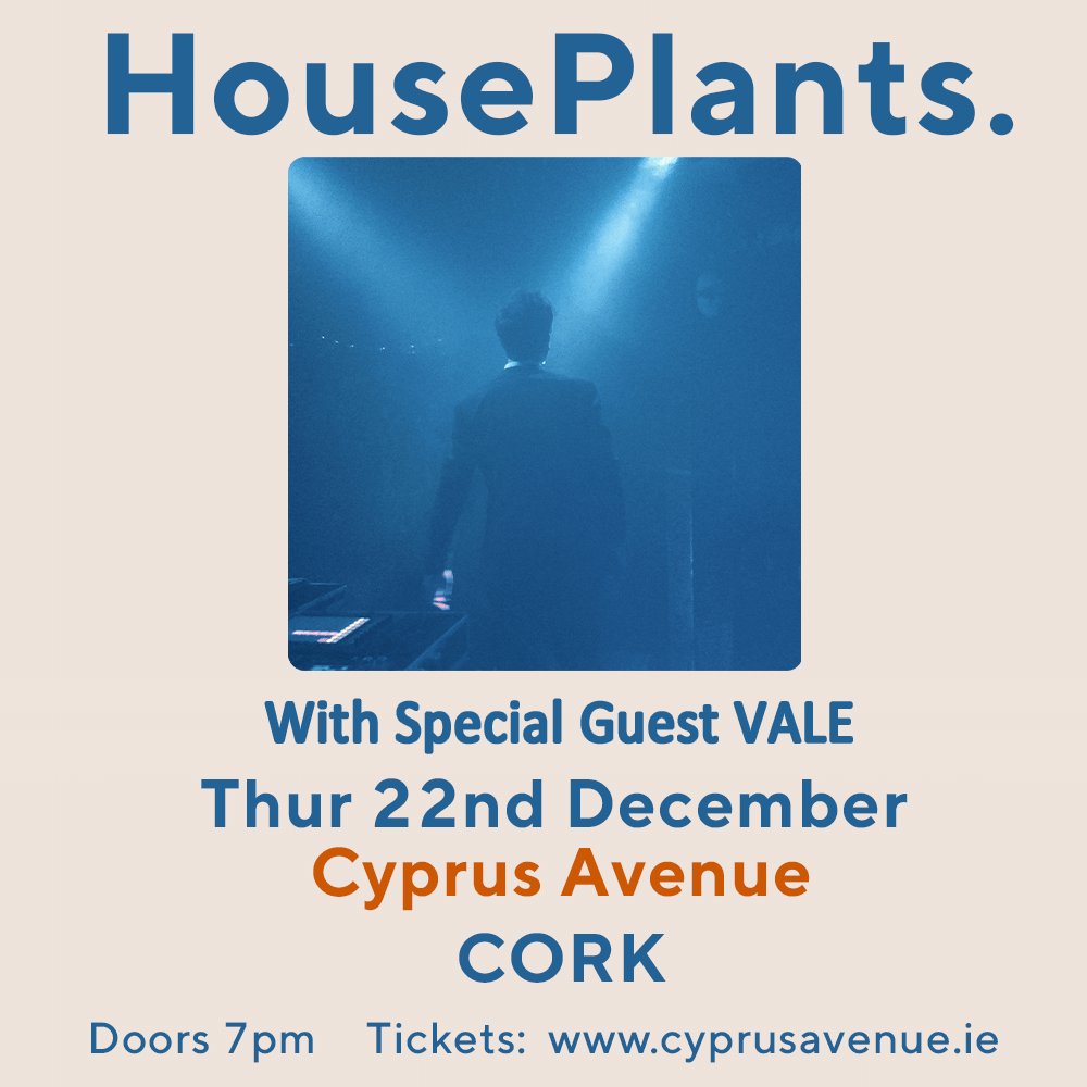 TONIGHT! HousePlants is the genre bending collaboration of Paul Noonan (Bell X1) and Daithí. Their full band show is not to be missed, their atmospheric soundscapes and Paul's distinct vocals & lyricism aim to get you dancing. Some tickets still available online and on the door