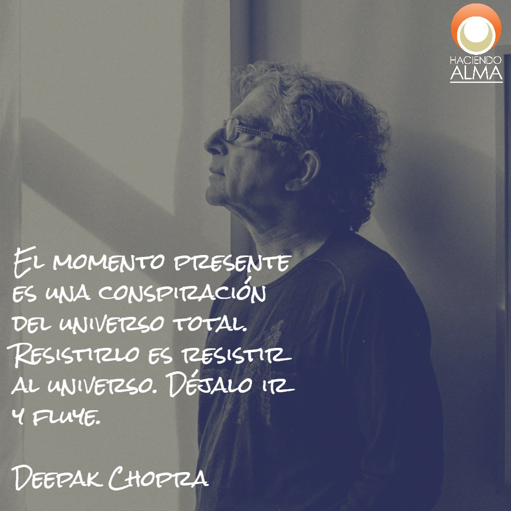 haciendoalma's tweet photo. El momento presente es una conspiración del universo total. Resistirlo es resistir al universo. Déjalo ir y fluye.
Deepak Chopra
#FrasedelDia #FrasesdeAlma #Psicoterapia #TerapiaOnline #AquiyAhora #DondeEstes #TrabajemosenTi #PresenteenelPresente https://t.co/WfnSYQWpGP