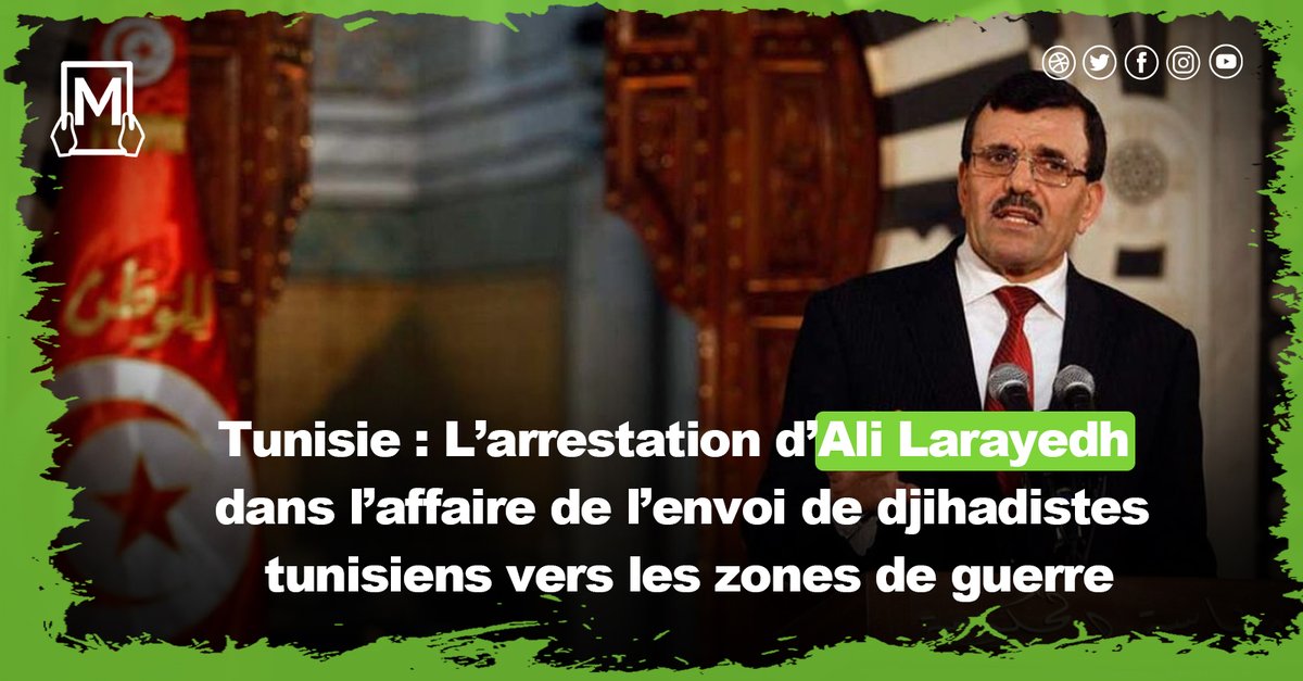 FrImArabic's tweet photo. #Tunisie : L’arrestation d’ #Ali_Larayedh dans l’affaire de l’envoi de djihadistes tunisiens vers les zones de guerre
https://t.co/UXAbE3fgxf
@FrImArabic
#Fr_imarabic https://t.co/6ZvIUWGHxG